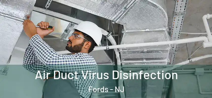  Air Duct Virus Disinfection Fords - NJ