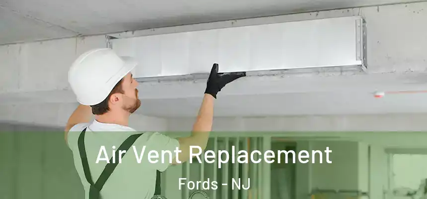  Air Vent Replacement Fords - NJ