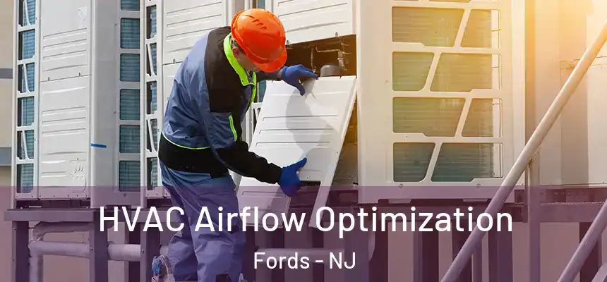  HVAC Airflow Optimization Fords - NJ