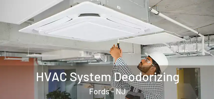  HVAC System Deodorizing Fords - NJ