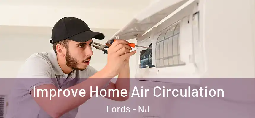  Improve Home Air Circulation Fords - NJ