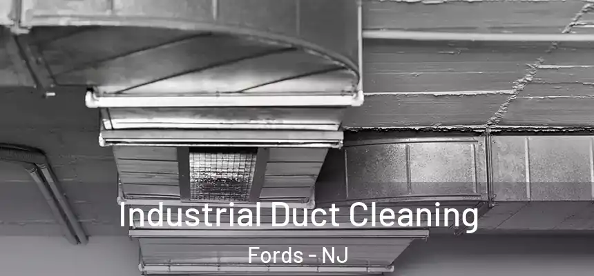  Industrial Duct Cleaning Fords - NJ