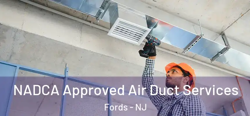  NADCA Approved Air Duct Services Fords - NJ